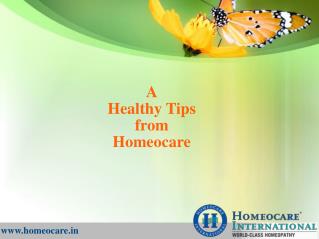 A healthy tips from Homeocare International
