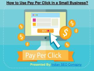 How to Use Pay Per Click in Small Business?