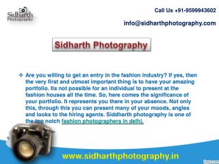 Siddharth photography aid you in getting your sparky and attractive portfolio