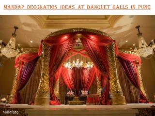 Mandap decoration ideas at banquet halls in pune
