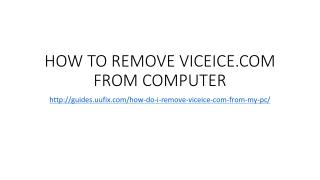 How to remove viceice.com from computer