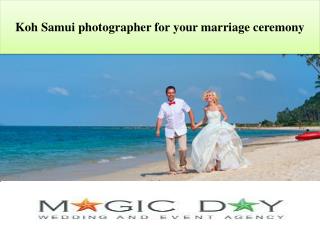 Koh Samui photographer for your marriage ceremony