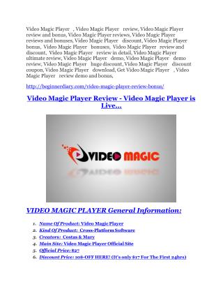Video Magic Player review and Exclusive $26,400 Bonus