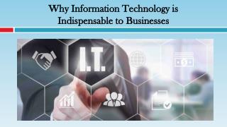 Why Information Technology is Indispensable to Businesses