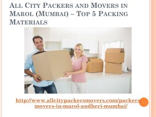 All City Packers and Movers in Marol (Mumbai) – Top 5 Packing Materials