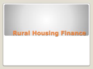 Funding Rural Housing Finance and Economic Development
