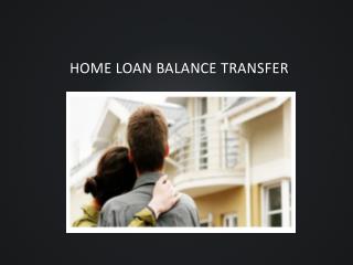 Balance Transfer and Housing Finance