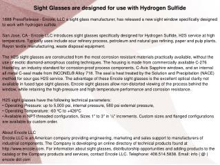 Sight Glasses are designed for use with Hydrogen Sulfide