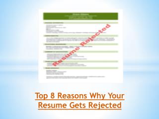 Top 8 Reasons Why Your Resume Gets Rejected