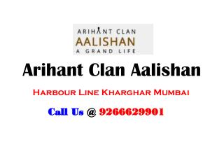 Arihant Clan Aalishan Kharghar Mumbai – Investors Clinic