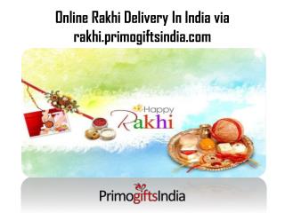 Online Rakhi Delivery in India is Simplified with Rakhi.primogiftsindia.com