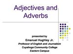 Adjectives and Adverbs