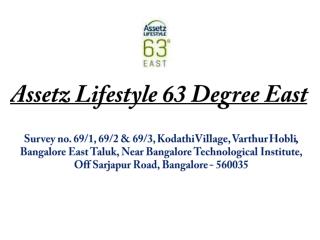 Assetz Lifestyle 63 Degree East Sarjapur Road Bangalore – Investors Clinic