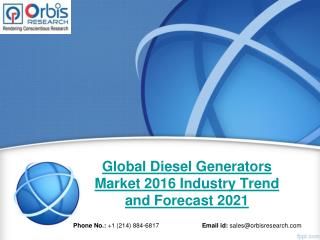 Diesel Generators Market Size 2016-2021 Industry Forecast Report