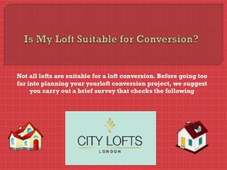 Is My Loft Suitable for Conversion?