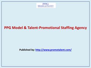 PPG Model & Talent-Promotional Staffing Agency