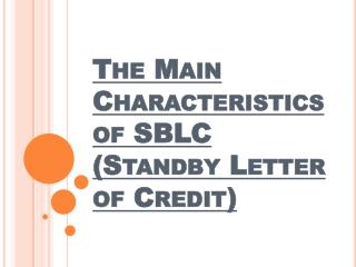 Benefits of SBLC (Standby Letter of Credit)