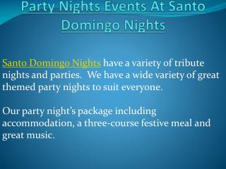 Party Nights Events At Santo Domingo Nights