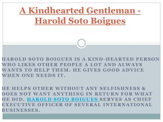 A Kindhearted Gentleman - Harold Soto Boigues