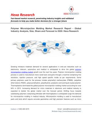 Polymer Microinjection Molding Market Size, Share, Growth and Forecast to 2020: Hexa Research