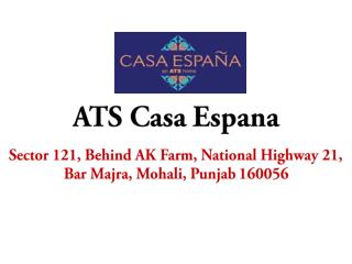 ATS Casa Espana Mohali, Punjab – Investors Clinic