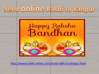 send Best well wishes and rakhi to your Brother in Kanpur