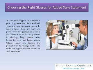 Choosing the Right Glasses for Added Style Statement