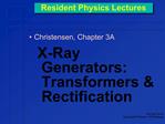 Resident Physics Lectures