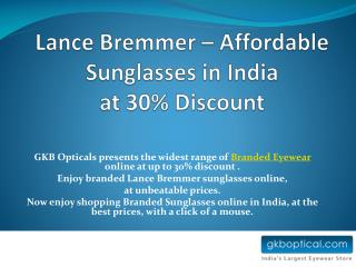 Lance Bremmer – Affordable Sunglasses in India