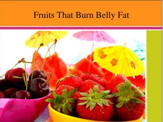 Fruits That Burn Belly Fat