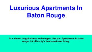 Perfect Apartments In Baton Rouge