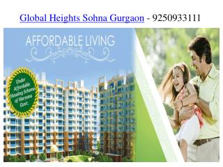 Global Height Sohna Gurgaon -9250933111