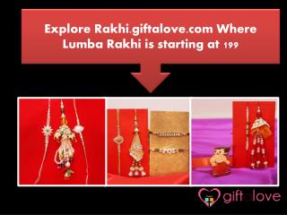 Explore Rakhi.giftalove.com Where Lumba Rakhi is starting at 199