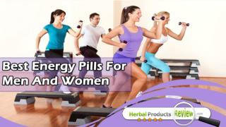 Best Energy Pills For Men Women, Stamina Enhancer Supplements