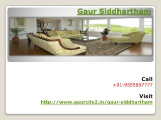 Gaur Siddhartham Awesome Space- Siddharth Vihar