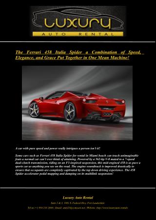 The Ferrari 458 Italia Spider a Combination of Speed, Elegance, and Grace Put Together in One Mean Machine!