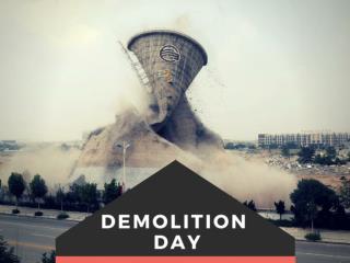 Demolition day