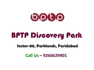 BPTP Discovery Park Sector 80 Faridabad – Investors Clinic