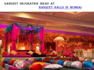 Sangeet decoration ideas at banquet halls in Mumbai