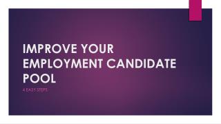 Improving your employment candidate pool