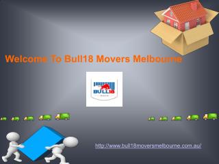 Best Removal Companies Melbourne |Bull18 Movers Melbourne