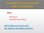 TEACHER EVALUATIONS ARE CHANGING