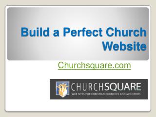 Build a Perfect Church Website - Churchsquare.com