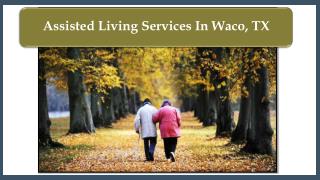 Assisted Living Services In Waco, TX
