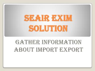 Explore the main Indian Exporters with the help of Database