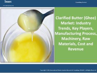 Clarified Butter Market Reached Volumes Worth 3.25 Million Metric Tons in 2015