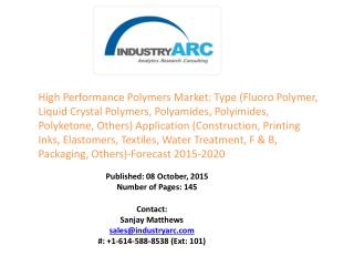 High Performance Polymers Market: high utilization to manufacture durable and sustainable machinery parts at high pressu