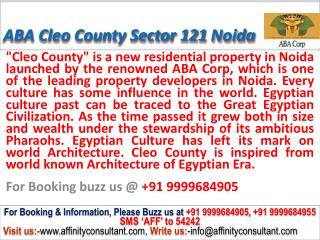 Aba corp cleo county @09999684905 apartment sector 121 noida