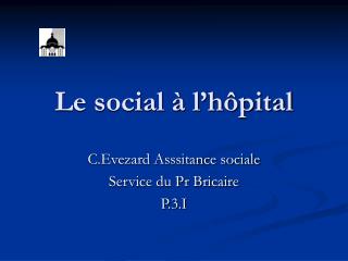 Le social à l’hôpital