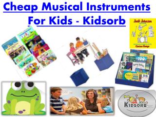 Cheap Musical Instruments For Kids - Kidsorb